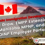CEC Draw, EMPP Extension, Manitoba MPNP, and OINP Employer Portal