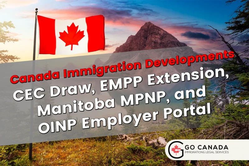 CEC Draw, EMPP Extension, Manitoba MPNP, and OINP Employer Portal