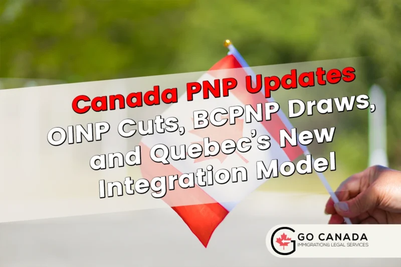 Canada PNP Updates 2025: OINP Cuts, BCPNP Draws, and Quebec’s New Integration Model