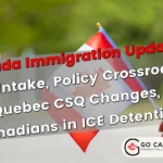 PGP Intake, Policy Crossroads, Quebec CSQ Changes