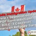Poilievre’s Deportation Policy, PGP Contradictions, Bill C-3 Concerns, American Refugee Surge