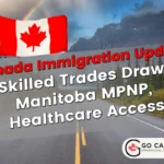 Skilled Trades Draw, Manitoba MPNP, Healthcare Access