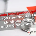 2,500 Healthcare ITAs, Manitoba Draw, and IEC Season End