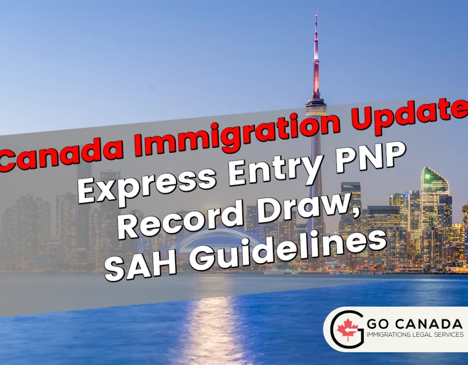 Express Entry PNP Record Draw, SAH Guidelines