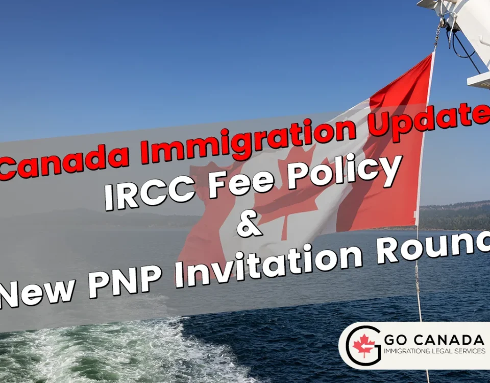 IRCC Fee Policy & New PNP Invitation Rounds