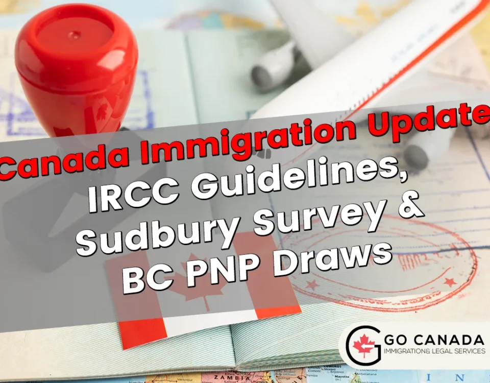 IRCC Guidelines, Sudbury Survey & BC PNP Draws