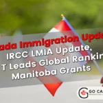 IRCC LMIA Update, U of T Leads Global Rankings, Manitoba Grants