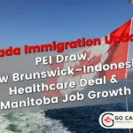 PEI Draw, New Brunswick–Indonesia Healthcare Deal & Manitoba Job Growth