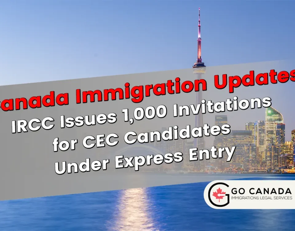 IRCC Issues 1,000 Invitations for CEC Candidates Under Express Entry