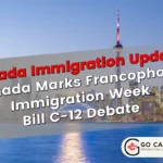 Canada Marks Francophone Immigration Week + Survey Results, Medical Exam Updates & Bill C-12 Debate