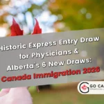 Historic Express Entry Draw for Physicians & Alberta AAIP Surge | Feb 2026