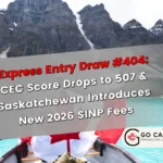 Express Entry CEC Draw #404 & New Saskatchewan SINP Fees