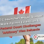 New Quebec Work Permit Policy & Historic Federal Court Visa Ruling