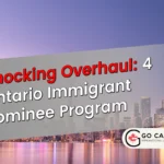 Shocking Overhaul: 4 Ontario Immigrant Nominee Program Updates & Shifts