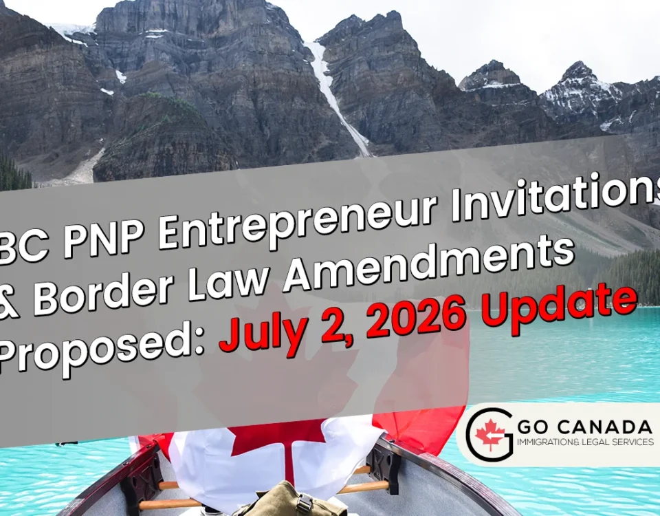 Strategic Moves: New BC PNP Entrepreneur Invitations & Border Law Fixes