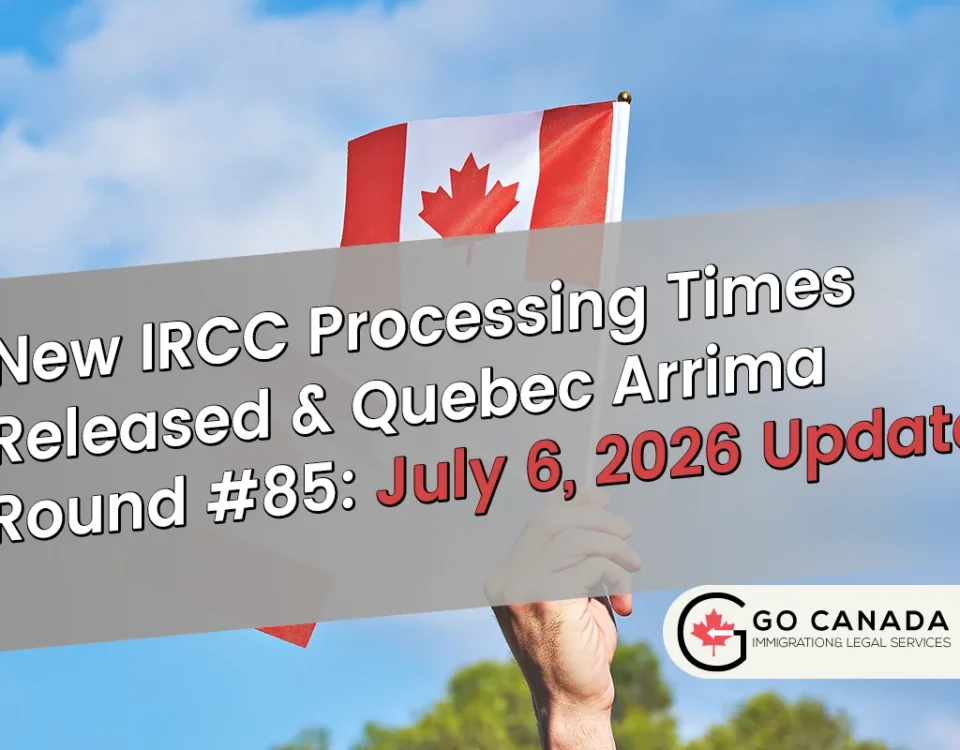 Latest Updates: Quebec Arrima Draws #85 & New IRCC Processing Times