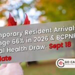 Arrivals Plunge 66%: Temporary Resident Numbers Fall & BCPNP Health Draw