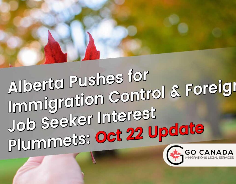 Jurisdiction Shifts: Alberta Seeks Immigration Control & Foreign Job Interest Drops