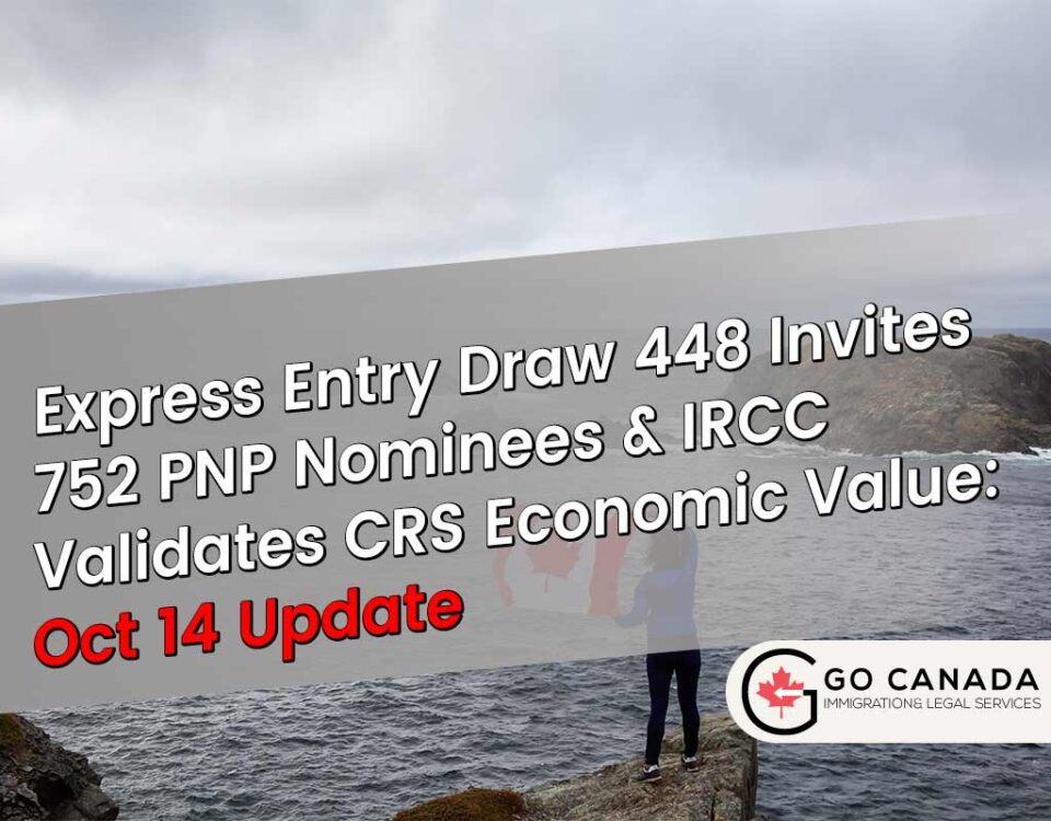 PNP Milestone: Express Entry Draw 448 Invites 752 & IRCC Evaluates CRS Outcomes