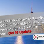 Intake Expands to 2,500: Express Entry Draw 449 & IRCC Express Entry Reform Report