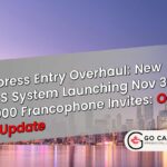 Historic Express Entry Overhaul: New CRS System Nov 3 & 5,000 Francophone ITAs