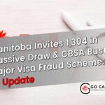 Manitoba Invites 1,304 in Massive Draw & CBSA Busts Major Visa Fraud Scheme: Oct 23 Update