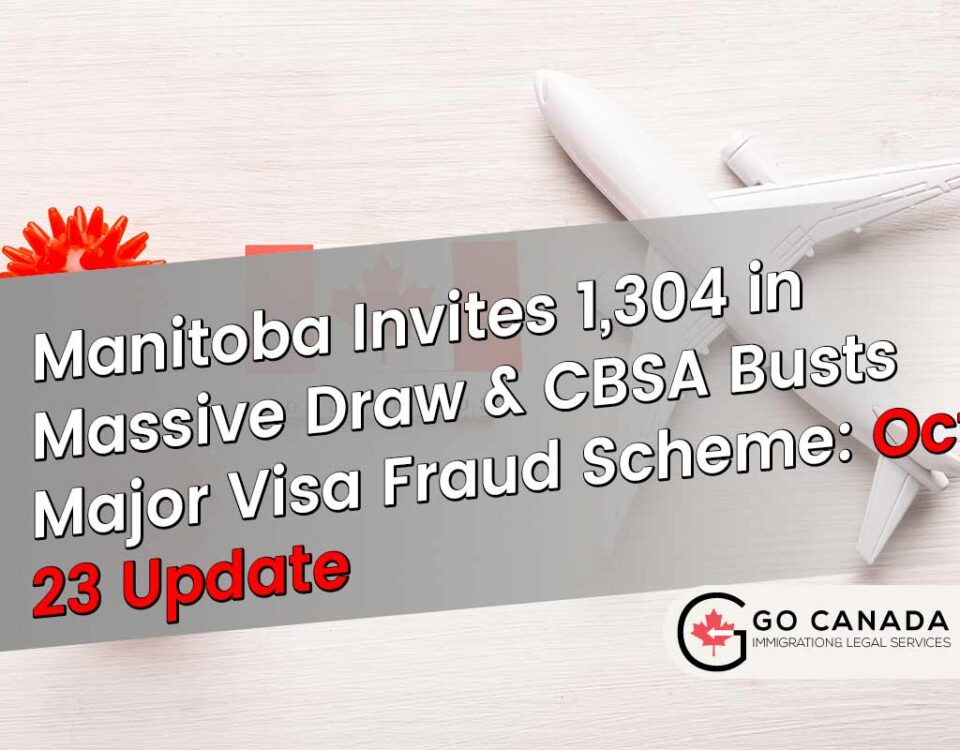 Manitoba Invites 1,304 in Massive Draw & CBSA Busts Major Visa Fraud Scheme: Oct 23 Update